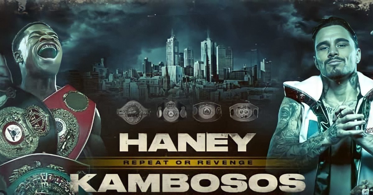 Haney vs Kambosos 2 - Date, Time, Fight Card, How To Watch Undisputed Title