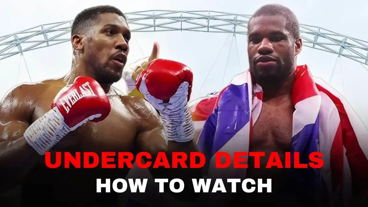 All Eyes on Wembley Joshua vs. Dubois Undercard and How To Watch